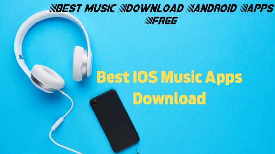 Best Music Apps For Android
