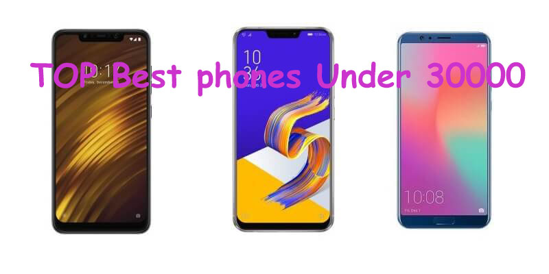 Top 10 Best Phones Under Rs 30000