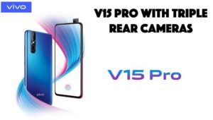 Vivo V15 Pro With Triple Rear Camera